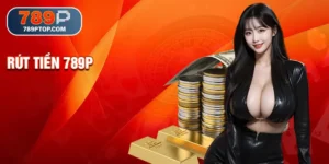 Rút tiền 789p